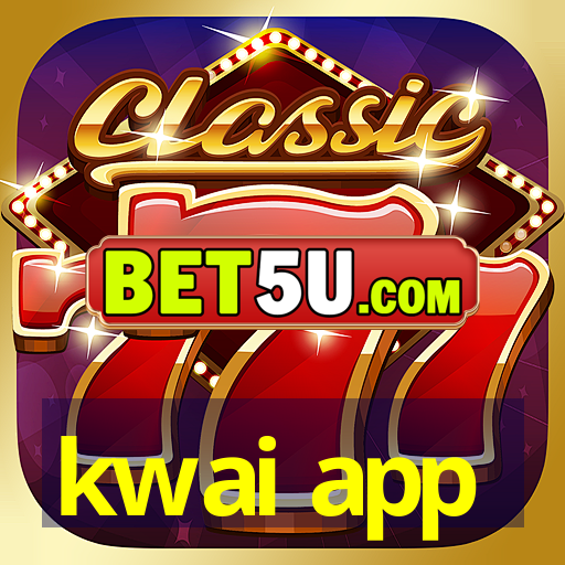 kwai app